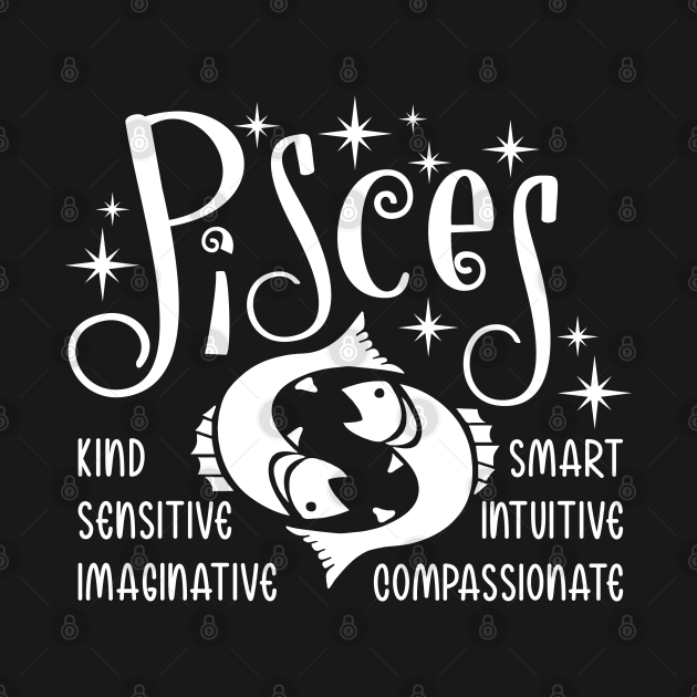 Pisces zodiac positive traits - Pisces Zodiac Sign - T-Shirt | TeePublic