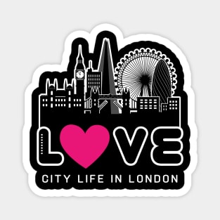 Love City Life in London Magnet