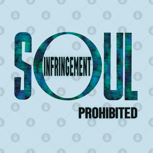 Soul Infringement Prohibited - stoicism by KateVanFloof