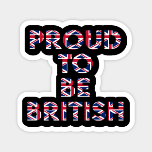 Proud to be British Magnet