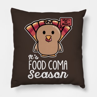 Thanksgiving Turkey It's Food Coma Season Pillow