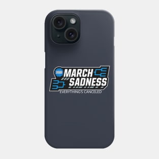 March sadness Phone Case