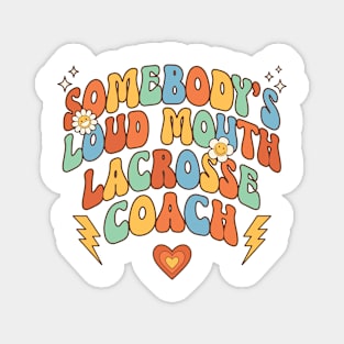 Funny Loudmouth Retro Lacrosse Coach Magnet