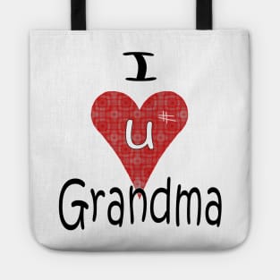 I Love you Grandma - Grandmother Tote