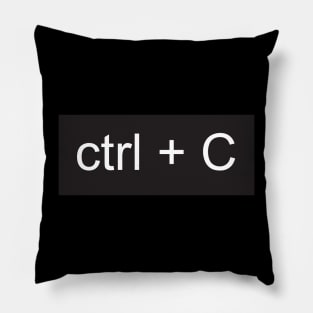 ctrl + C Pillow