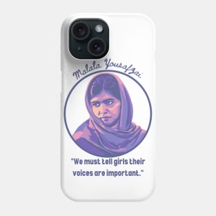 Malala Yousafzai Portrait and Quote Phone Case