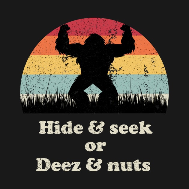 hide and seek or deez nuts ? funny saying deez nuts by SecuraArt