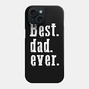 Best dad ever Phone Case