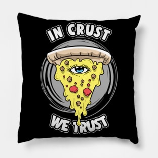 Pizza Illuminati All Seeing Eye In Crust We Trust Pillow