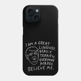 Great Linguist - Funny Saying Phone Case