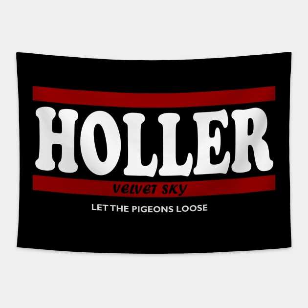 HOLLER - Velvet Sky Tapestry by VelvetSkyUno