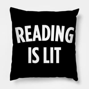 Reading Is Lit  Funny Shirt For English  Reading Teachers Pillow