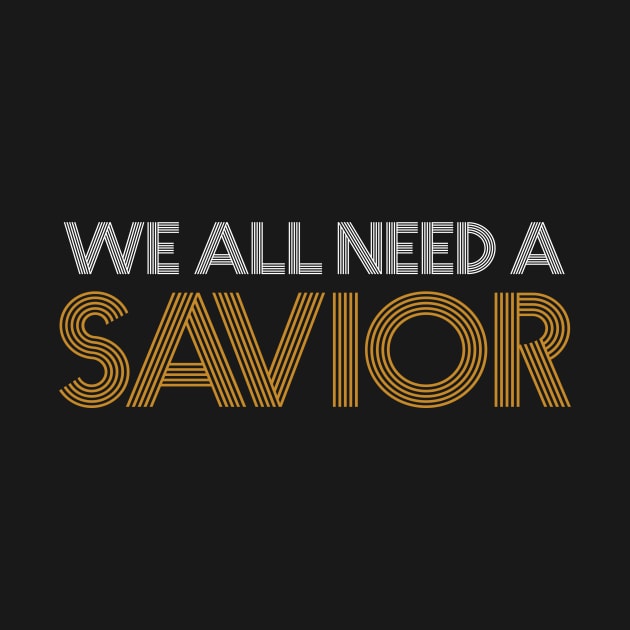 We all need a Savior by GreatIAM.me