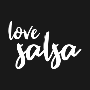 Love Salsa White by PK.digart T-Shirt