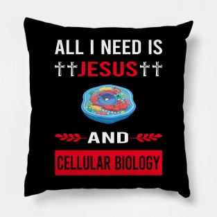 I Need Jesus And Cell Cellular Biology Biologist Pillow