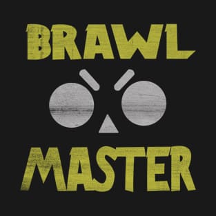 brawl master T-Shirt