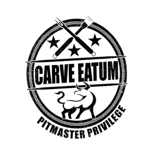 Funny Barbeque Life Grilling Pitmaster | Carve Eatum T-Shirt