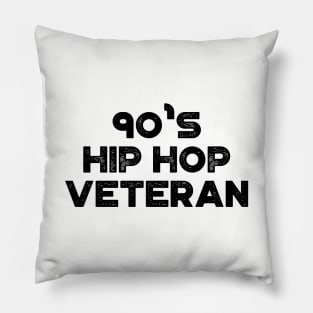 90's Hip Hop Veteran Vintage Retro Pillow