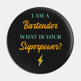 I am A Bartender What Is Your Superpower? Pin