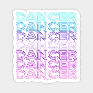 Dancer Repeating Text (Pink and Blue Version) Magnet