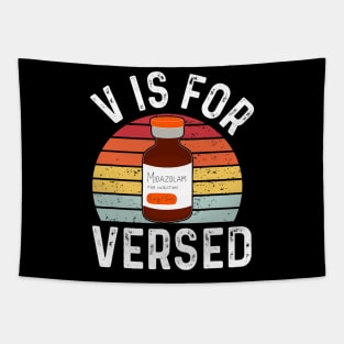 PACU CRNA ICU ER Nurse V Is For Versed Nurse Valentine_s Day Tapestry