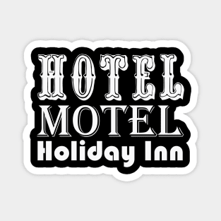 Hotel Motel Holiday Inn Magnet