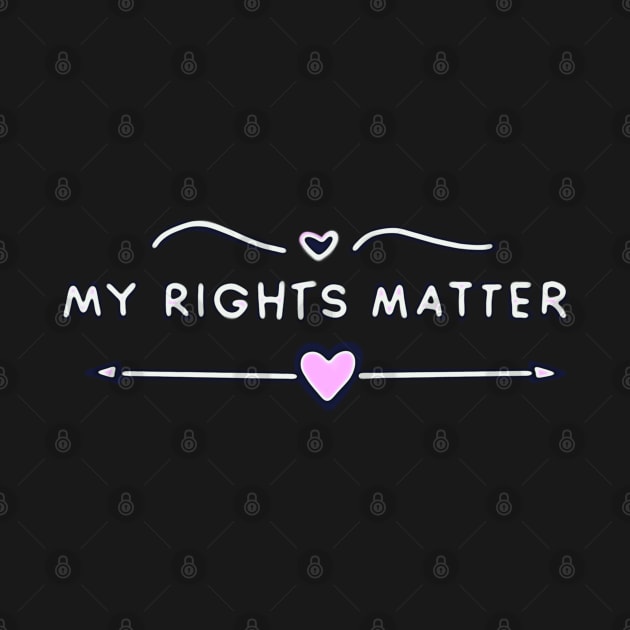 My Rights Matter by ROLLIE MC SCROLLIE