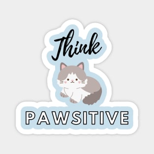 Think Pawsitive! Magnet