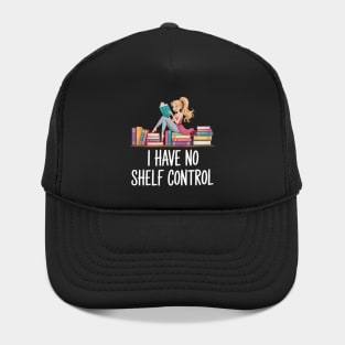 I Have No Shelf Control Book Readers Lovers Hat