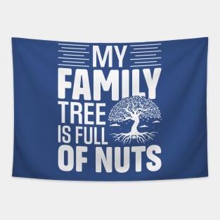 My Family Tree is Full of Nuts Tapestry