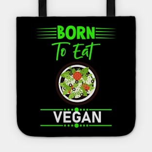 Born To Eat Vegan Tote