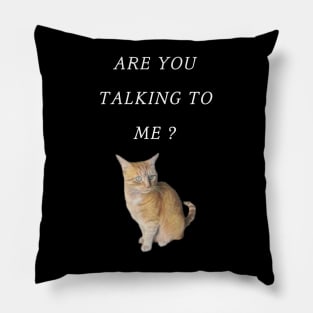 Are you talking to me - Charlie 2 Pillow