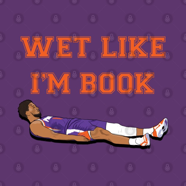 Wet Like I'm Book Devin Booker Phoenix Basketball by Hevding