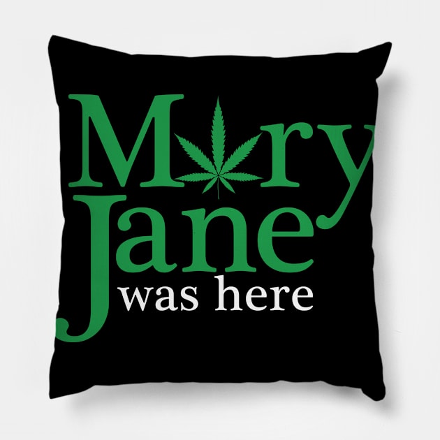 Mary Jane was here Pillow by Dope 2