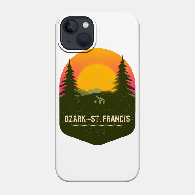 Ozark-St. Francis Camping Hiking and Backpacking through National Parks, Lakes, Campfires and Outdoors - Ozark St Francis - Phone Case