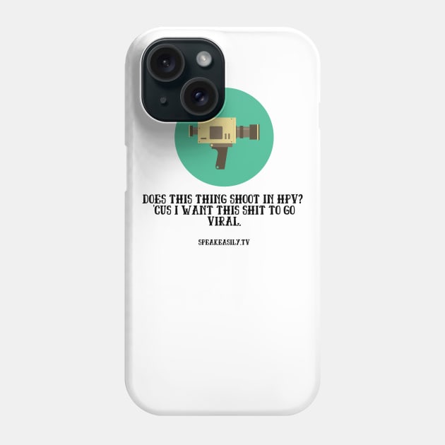 HPV, Speakeasily Phone Case by Speakeasily