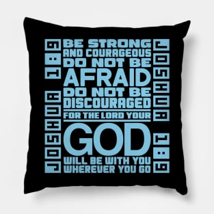 Joshua 1:9 Pillow