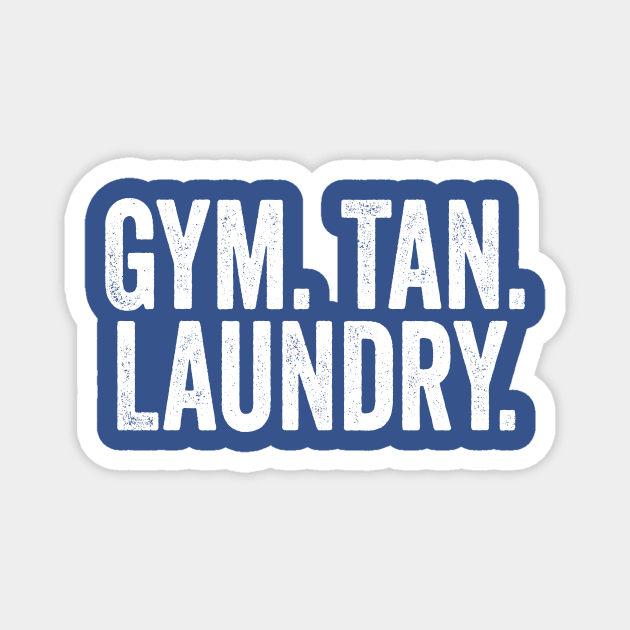 Gym Tan Laundry White Magnet by GuuuExperience