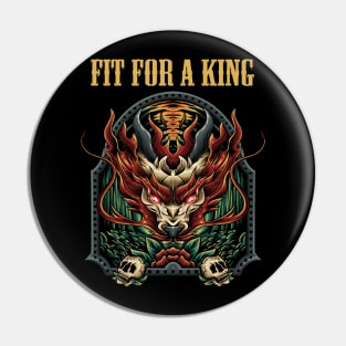 FIT FOR A KING BAND Pin