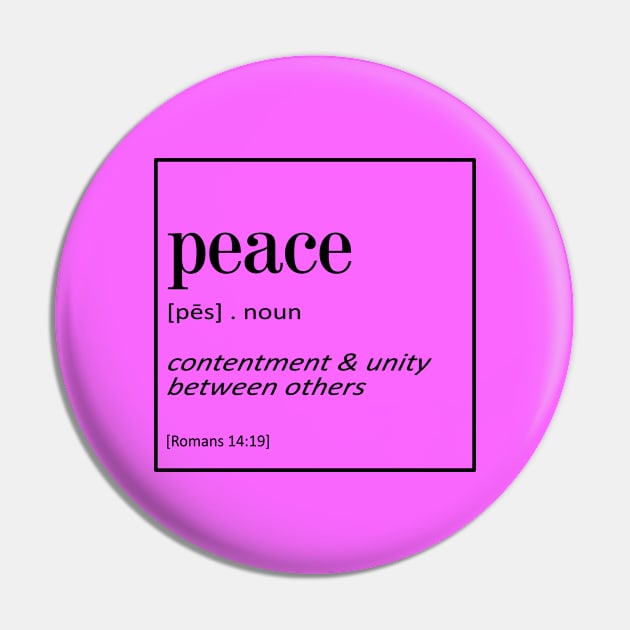 Peace - Romans 14:19 | Bible Quotes Pin by Hoomie Apparel