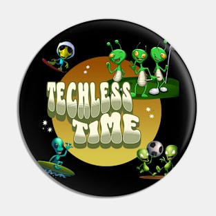 Techless Time Alien TShirt Pin