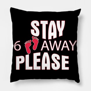 Stay 6 Feet Away Social Distancing Pillow