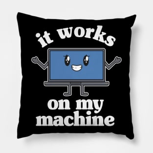 Funny It Works Programmer Gift Programming Coder Pillow