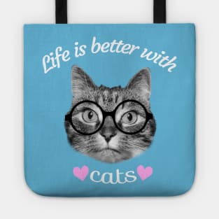 Life is better with cats Tote