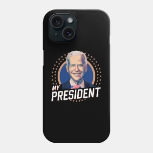 Biden My President Phone Case