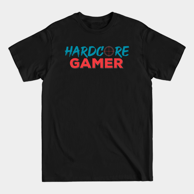 Discover Hardcore Gamer - Gamer Gifts - T-Shirt