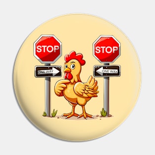 One Way Chicken Pin