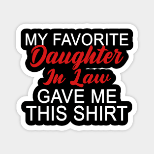 My Favorite Daughter in Law Gave Me This Funny Dad Magnet