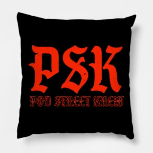 P.S.K. - Pod Street Krew Pillow