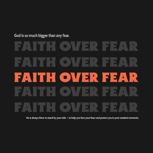 Faith Over Fear T-Shirt